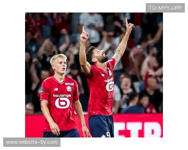 吉鲁点射破门,里尔连入两球反超巴黎FC 吉鲁点射破门,里尔连入两球反超巴黎FC